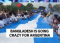 ورلڈ کپ فائنل سے قبل بنگلہ دیش میں بھی ارجنٹینا کے لیے جوش و خروش عروج پر